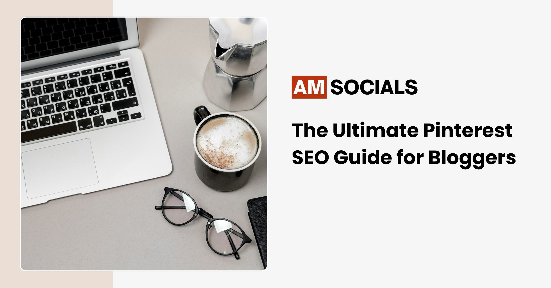 The Ultimate Pinterest SEO Guide for Bloggers
