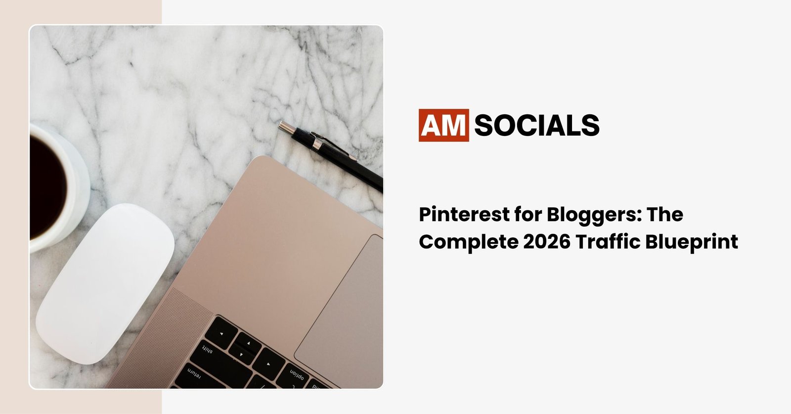 Pinterest for Bloggers: The Complete 2026 Traffic Blueprint